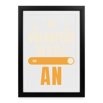 Volunteer Mode On Ehrenamt Spruch Helfer Herz - Gerahmtes Poster (27 × 37 cm) - Schwarz - Vorne