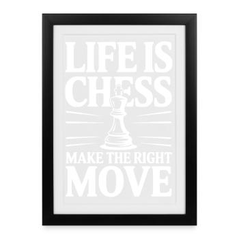 Das Leben ist Schach – mach den richtigen Zug - Gerahmtes Poster (27 × 37 cm) - Schwarz - Vorne