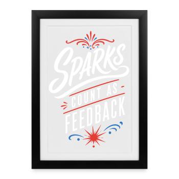Schweißerhumor – Sparks Count as Feedback - Gerahmtes Poster (27 × 37 cm) - Schwarz - Vorne