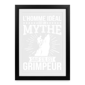The ideal man is a myth unless he is a climber - Framed poster (27 × 37 cm) - black - Front