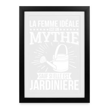 The ideal woman myth unless she is a gardener - Framed poster (27 × 37 cm) - black - Front