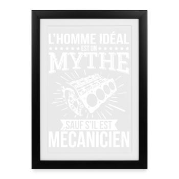 The ideal man, a myth unless he is a mechanic - Framed poster (27 × 37 cm) - black - Front