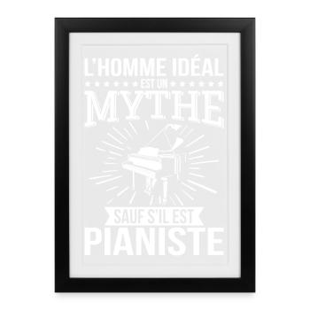 L’homme idéal un mythe sauf s’il est pianiste - Affiche encadrée (27 × 37 cm) - noir - Devant