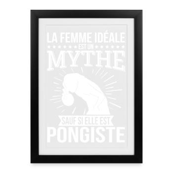 The ideal woman, a myth unless she is a table tennis player - Framed poster (27 × 37 cm) - black - Front