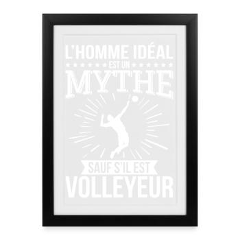 Der ideale Mann, ein Mythos, es sei denn, er ist Volleyballspieler - Gerahmtes Poster (27 × 37 cm) - Schwarz - Vorne