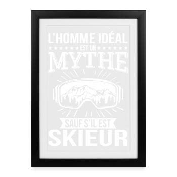 L’homme idéal un mythe sauf s’il est skieur - Affiche encadrée (27 × 37 cm) - noir - Devant