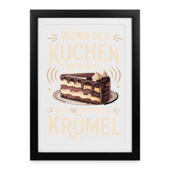 Quand le gâteau parle, la miette se tait - Affiche encadrée (27 × 37 cm) - noir - Devant