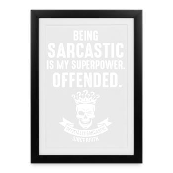 Sarcastic Superhero Offended - Framed poster (27 × 37 cm) - black - Front