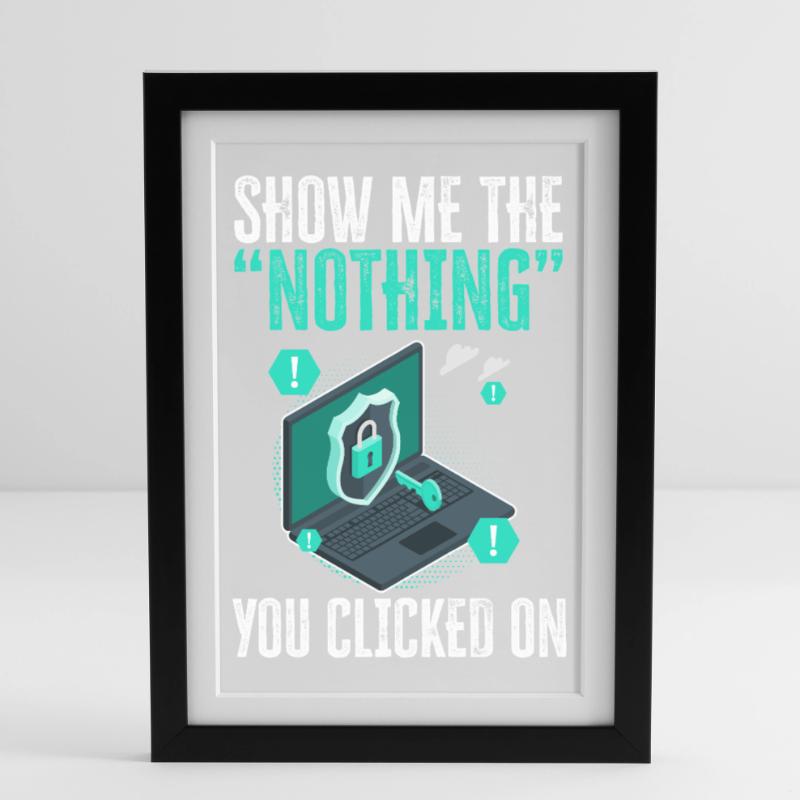 Funny Cybersecurity IT Support IT Security Network Framed poster (27 × 37 cm)