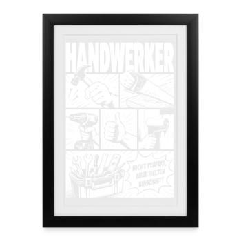 Les artisans ne sont pas parfaits mais rarement gratuits - Affiche encadrée (27 × 37 cm) - noir - Devant