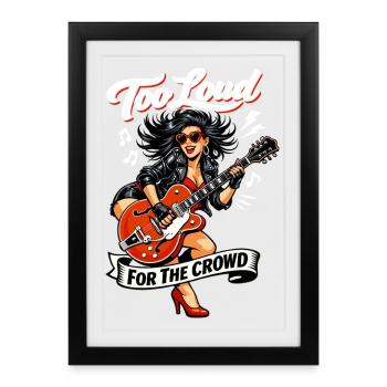 Rockabilly Pin Up: Too Loud For The Crowd - Framed poster (27 × 37 cm) - black - Front