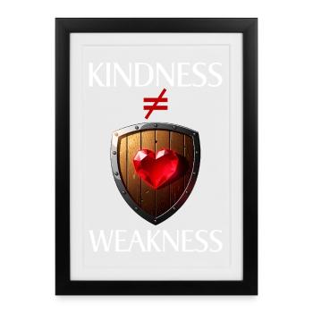 Heart protection: Friendliness is not the same as weakness - Framed poster (27 × 37 cm) - black - Front