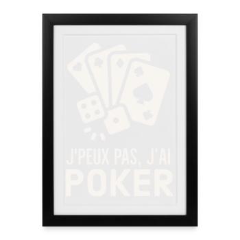 Je peux pas j ai poker - Affiche encadrée (27 × 37 cm) - noir - Devant