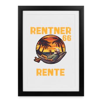 Lustig Rentner 66 Geburtstag Beruf Rente Spruch - Gerahmtes Poster (27 × 37 cm) - Schwarz - Vorne
