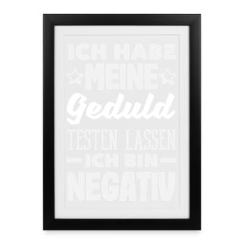 Patience tested – I'm negative - Framed poster (27 × 37 cm) - black - Front