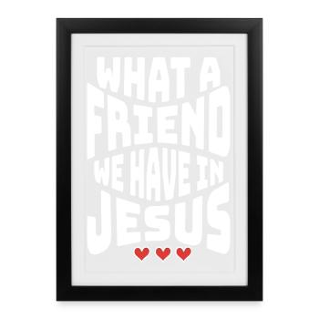 Quel ami nous avons en Jésus Faith Hope - Affiche encadrée (27 × 37 cm) - noir - Devant