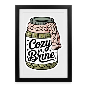 Cozy In Brine Drôle Concombre Pot Humour - Affiche encadrée (27 × 37 cm) - noir - Devant