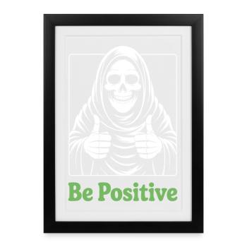 Soyez positif, Faucheuse - Affiche encadrée (27 × 37 cm) - noir - Devant