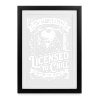 Licensed to Chill - Agent Humor - Framed poster (27 × 37 cm) - black - Front