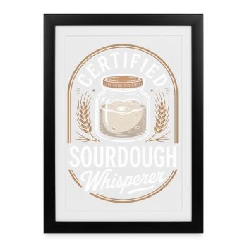 Certified Sourdough Whisperer - Framed poster (27 × 37 cm) - black - Front