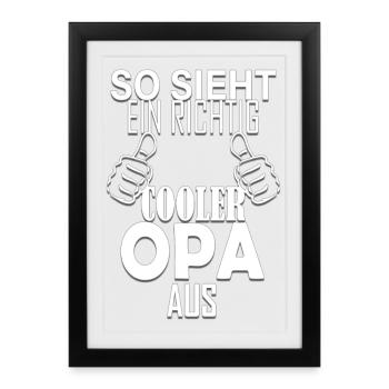So sieht ein richtig cooler Opa aus Spruch - Gerahmtes Poster (27 × 37 cm) - Schwarz - Vorne