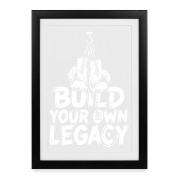 Construisez votre propre héritage - Affiche encadrée (27 × 37 cm) - noir - Devant