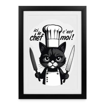 ici le chef c'est moi ! humour chat chef cuisine - Affiche encadrée (27 × 37 cm) - noir - Devant