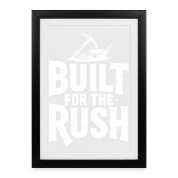 Construit pour la ruée - Affiche encadrée (27 × 37 cm) - noir - Devant