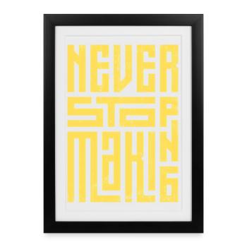 Ne jamais arrêter de faire - Affiche encadrée (27 × 37 cm) - noir - Devant