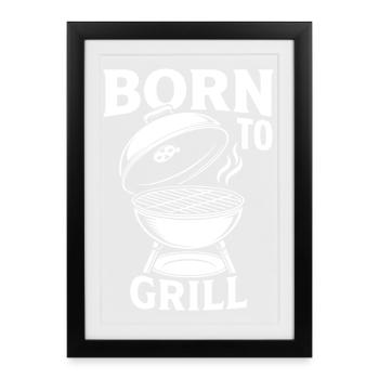 Né pour griller BBQ Grill Master Meat Cadeau - Affiche encadrée (27 × 37 cm) - noir - Devant