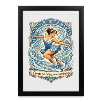 Figure Skating Saying - If You're Not Falling - Framed poster (27 × 37 cm) - black - Front