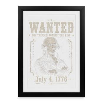 Wanted for Treason – Funny 4th of July – Jef - Framed poster (27 × 37 cm) - black - Front
