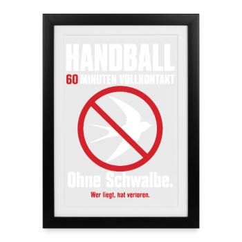 Ohne Schwalbe – Handballer Geschenk - Gerahmtes Poster (27 × 37 cm) - Schwarz - Vorne