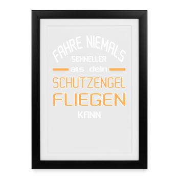 Schneller als dein Schutzengel - Gerahmtes Poster (27 × 37 cm) - Schwarz - Vorne