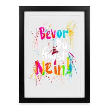 Bevor Du fragst: NEIN! - Gerahmtes Poster (27 × 37 cm) - Schwarz - Vorne
