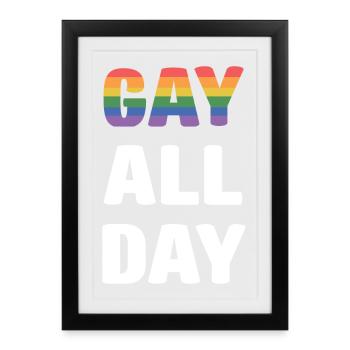 LGBT Pride Month - Gay All Day - Framed poster (27 × 37 cm) - black - Front