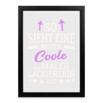 So sieht eine richtig coole Maler Lackiererin aus - Gerahmtes Poster (27 × 37 cm) - Schwarz - Vorne