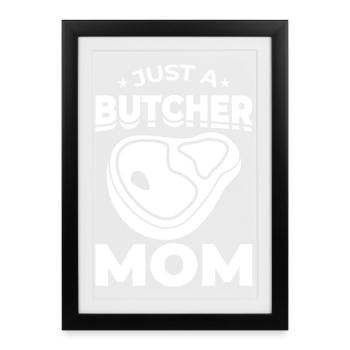 Just a butcher mother - Framed poster (27 × 37 cm) - black - Front