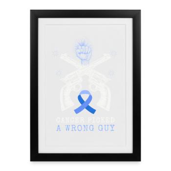 Cancer_picked_a_wrong_guy - Framed poster (27 × 37 cm) - black - Front