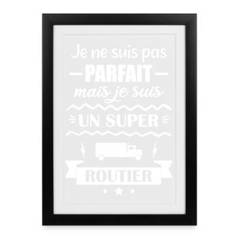  Super Chauffeur Routier Camion  - Affiche encadrée (27 × 37 cm) - noir - Devant