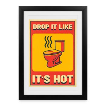 Drop It Like It's Hot Toilet - Framed poster (27 × 37 cm) - black - Front