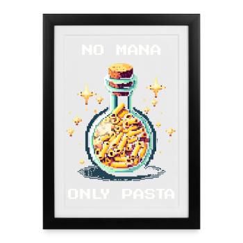 Pas de mana | Uniquement l’humour de la préparation des pâtes - Affiche encadrée (27 × 37 cm) - noir - Devant