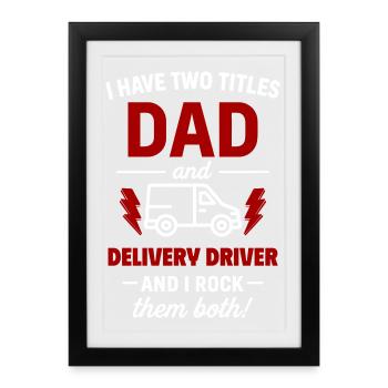 Papa et livreur – Je porte les deux titres - Affiche encadrée (27 × 37 cm) - noir - Devant