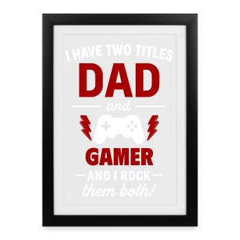 Dad Gamer Two Titles Funny - Framed poster (27 × 37 cm) - black - Front