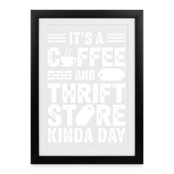 Coffee Thrift Store Day - Framed poster (27 × 37 cm) - black - Front