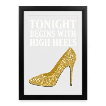 Glitter High Heels – Tonight begins with... - Framed poster (27 × 37 cm) - black - Front