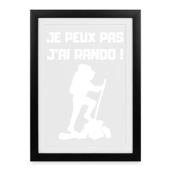 Je peux pas j'ai Rando (blanc) - Affiche encadrée (27 × 37 cm) - noir - Devant