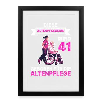 Altenpflegerin 41 Geburtstag Altenpflege 41 Jahre - Gerahmtes Poster (27 × 37 cm) - Schwarz - Vorne