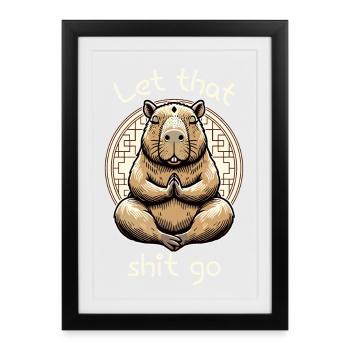 Let That Shit Go – Meditating Capybara - Framed poster (27 × 37 cm) - black - Front