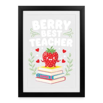 Berry Best Teacher Elementary Teacher - Framed poster (27 × 37 cm) - black - Front